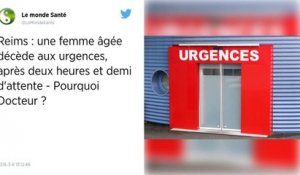 Reims. Une femme âgée de 73 ans meurt après avoir attendu 2 h 30 aux urgences.