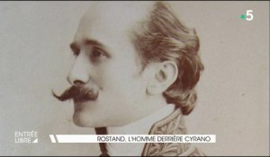 Rostand, l'homme derrière Cyrano