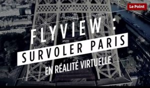 Survolez Paris en réalité virtuelle