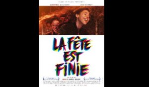 LA FÊTE EST FINIE (2017) Part 1 FR
