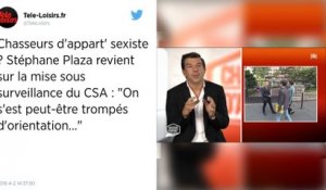 Chasseurs d’Appart'. Stéphane Plaza répond aux accusations de sexisme.