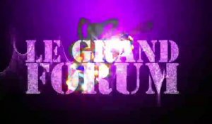 LE GRAND FORUM : Le Grand Forum 31 01 14