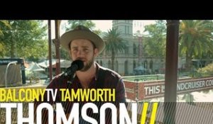 THOMSON - BULLET PROOF (BalconyTV)