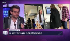 Le mot de la fin: Le drive piéton en plein déploiement - 14/04