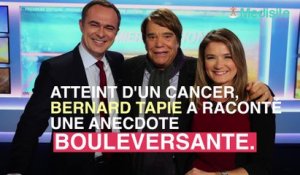 Bernard Tapie révèle une anecdote bouleversante sur l'annonce de son cancer