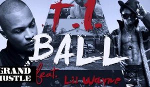 T.I. - Ball ft. Lil Wayne [Official Video]
