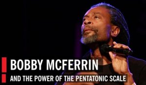 Bobby McFerrin démontre la puissance du système pentatonique