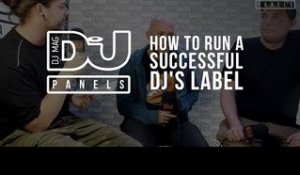How to run a successful DJ's label / DJ Mag Panels