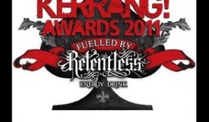 Kerrang! Podcast: The K! Awards Fuelled By Relentless Energy (Part 5)