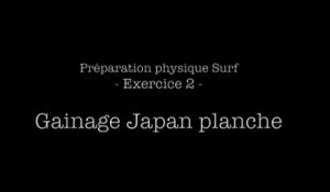 Adrénaline - Surf : Se renforcer avec l'exercice du gainage de type Japan