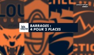 Late Rugby Club : Barrages, 4 pour 2 places
