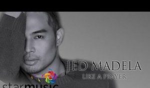 JED MADELA - Like a Prayer (Official Lyric Video)