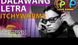 Itchyworms - Dalawang Letra (Official Recording Session with Lyrics)