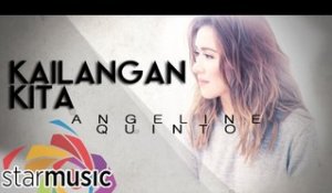Angeline Quinto - Kailangan Kita (Official Lyric Video)