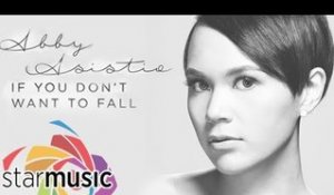 Abby Asistio - If You Don't Want To Fall (Official Lyric Video)