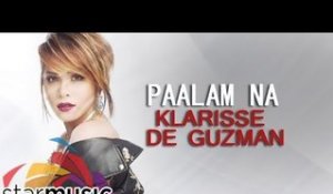 Klarisse De Guzman - Paalam Na (Official Lyric Video)