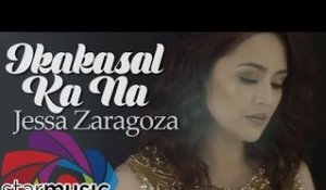 Jessa Zaragoza - Ikakasal Ka Na (Official Music Video)