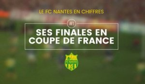 LE FC NANTES ET LA COUPE DE FRANCE - LES FINALES