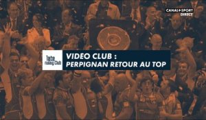 Late Rugby Club : Vidéo Club, Perpignan retour au top