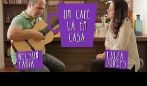 Um Café Lá em Casa com Luiza Borges e Nelson Faria
