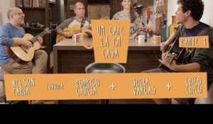Um Café Lá em Casa com Chico Chico, Júlia Vargas e Rodrigo Garcia | Parte 1