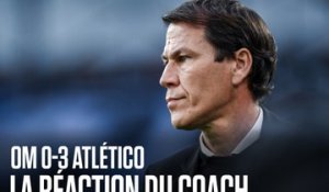OM - Atlético (0-3) | La réaction de Rudi Garcia
