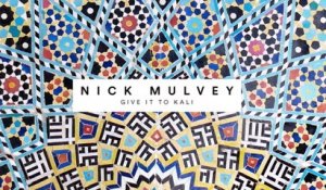 Nick Mulvey - Give It To Kali