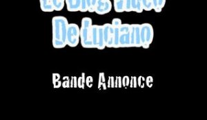 Luciano Bande Annonce