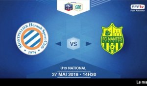 Demi-Finales U19 National I MHSC / FC Nantes  - Dimanche 27 Mai à 14h30 (8)