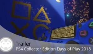 Trailer - PS4 Edition Collector "Days of Play"
