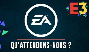 Qu'attend-t-on de EA ? | E3 2018