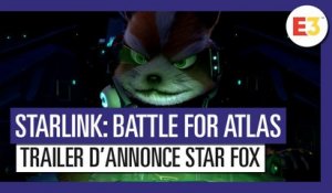 Starlink Battle for Atlas - Trailer d'annonce Star Fox E3 2018 (VOSTFR)