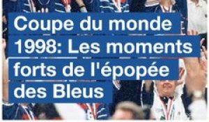 Coupe du monde 1998: Les moments forts de l'épopée des Bleus