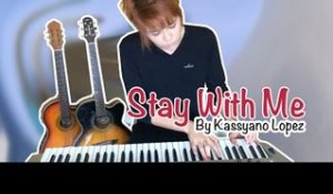 Stay With Me - Sam Smith (Kassyano Lopez Cover)