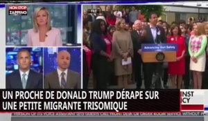 Un proche de Donald Trump dérape sur une petite migrante trisomique (vidéo)