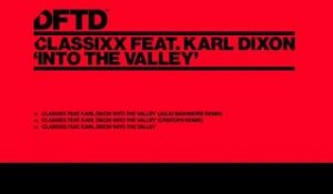 Classixx featuring Karl Dixon 'Into The Valley' (Julio Bashmore Remix)