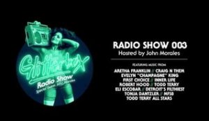 Glitterbox Radio Show 003: w/ John Morales