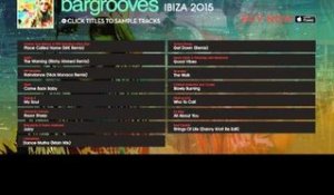 Bargrooves Ibiza 2015 - Album Sampler