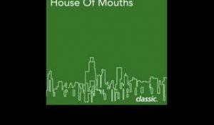 Mike Dixon 'House Of Mouths' (Silent Dub)