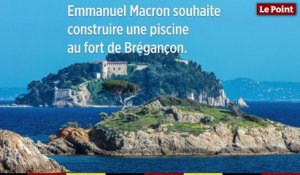 Emmanuel Macron souhaite construire une piscine au fort de Brégançon