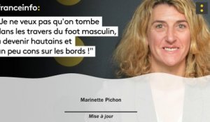 Marinette Pichon :"Je ne veux pas qu’on tombe dans les travers du foot masculin,  à devenir hautains et  un peu cons sur les bords !"
