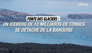 Un iceberg de 10 milliards de tonnes se détache de la banquise au Groenland