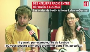 Des ateliers radio entre réfugiés & locaux : les ondes de l'exil d'Antoine Lalanne-Desmet