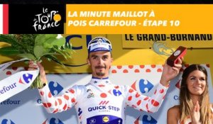 La minute Maillot à pois Carrefour - Étape 10 - Tour de France 2018