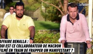 Affaire Benalla : qui est ce collaborateur de Macron filmé en train de frapper un manifestant ?