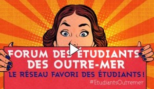 Clip Forum des étudiants des outre-mer