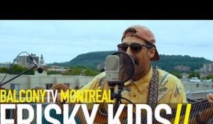 FRISKY KIDS - ALL NIGHT LONG (BalconyTV)