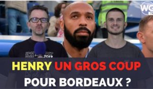 Thierry Henry le gros coup des Girondins ?