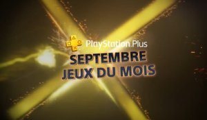 Trailer - PS Plus Septembre 2018 - Les jeux PS4 en vidéo