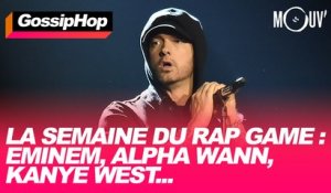 La semaine du rap game : Eminem, Alpha Wann, Kanye West...  #GOSSIPHOP